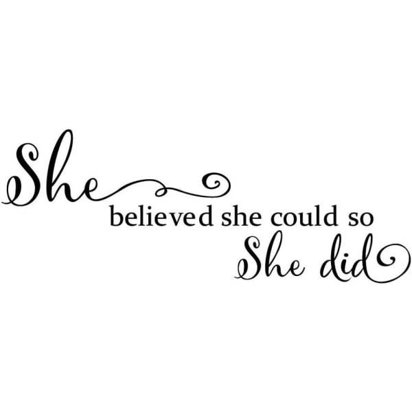 Kaiverretut erilliset kirjaimet \"She Believed She Could So She Did\" - seinätarra, tuumina