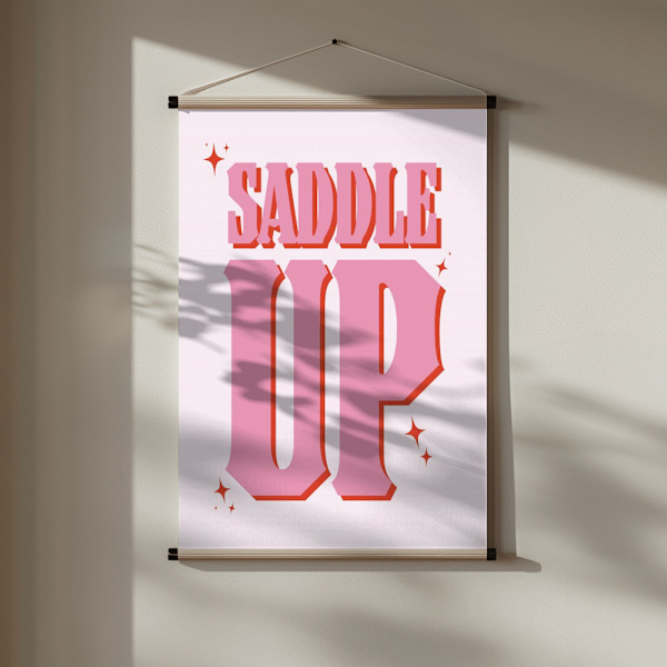 Saddle Up Poster 30x40 cm