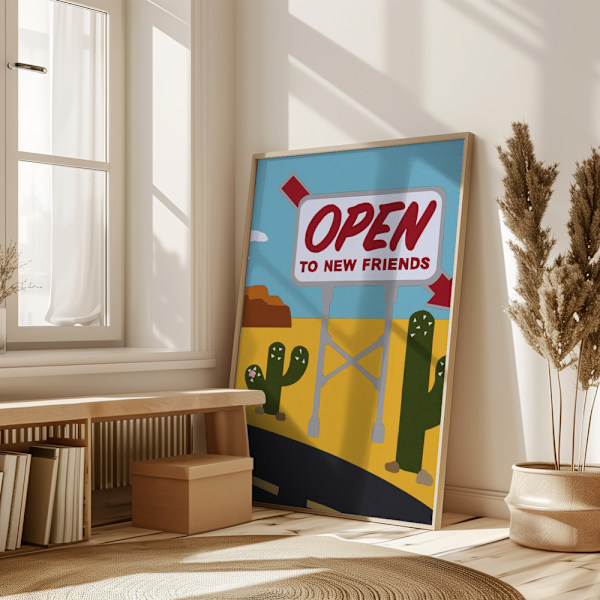 Open To New Friends Poster 50x70 cm