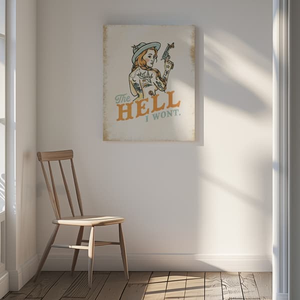 Hell I Wont Canvastavla 30x40 cm