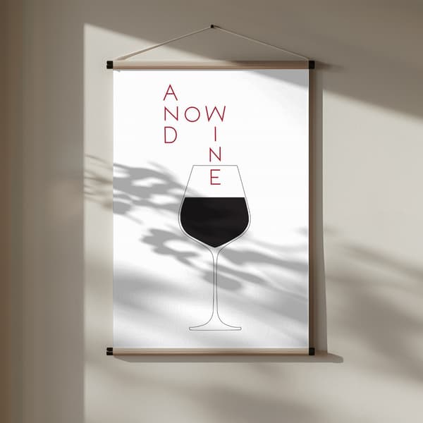 And Now Wine Poster 30x40 cm