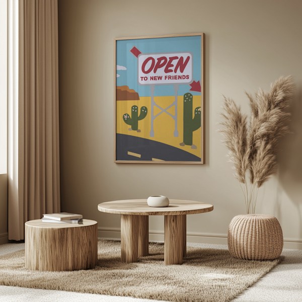 Open To New Friends Poster 50x70 cm