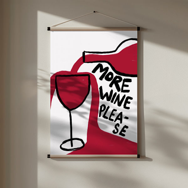More Wine Please Poster 30x40 cm