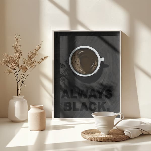 Black Coffee Poster 30x40 cm