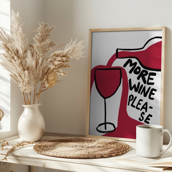 More Wine Please Poster 30x40 cm