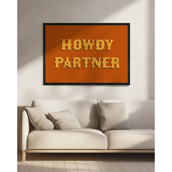 Howdy Partner Poster 70x50 cm