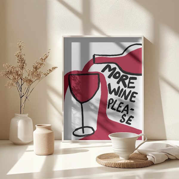 More Wine Please Poster 30x40 cm