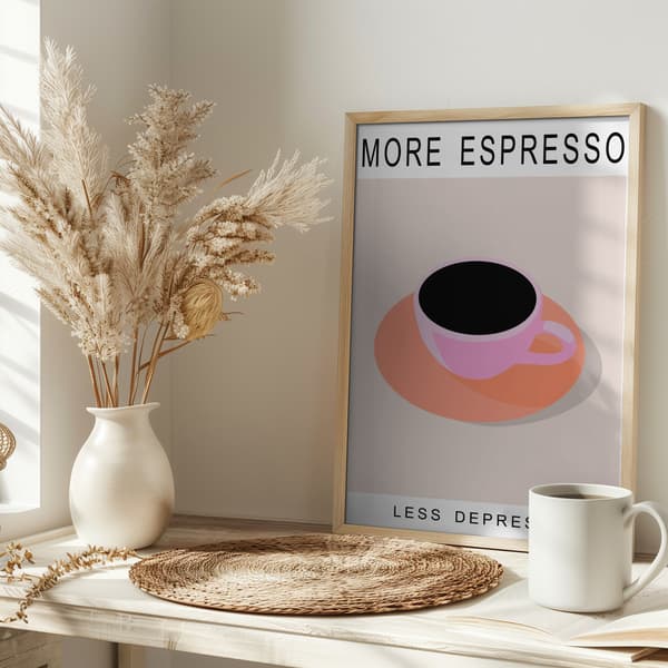 More Espresso Less Depresso Poster 30x40 cm