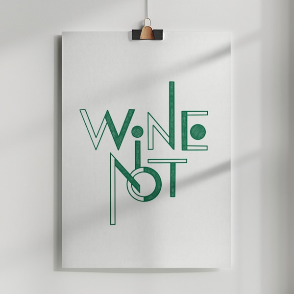 Wine Not hand-drawn text &amp; quote Poster 50x70 cm