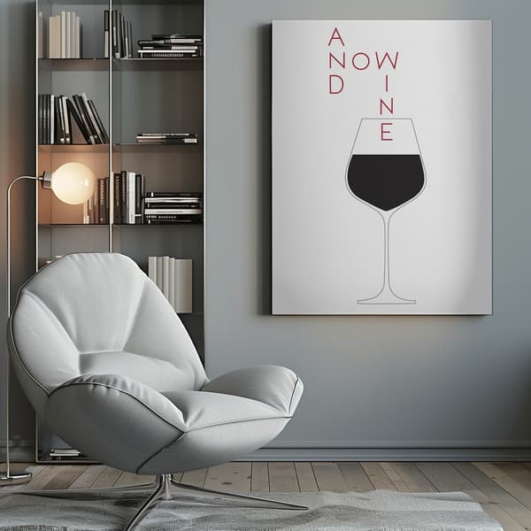 And Now Wine Canvastavla 50x70 cm