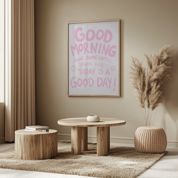 Good Morning Poster 50x70 cm