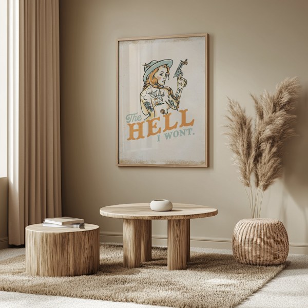 Hell I Wont Poster 50x70 cm