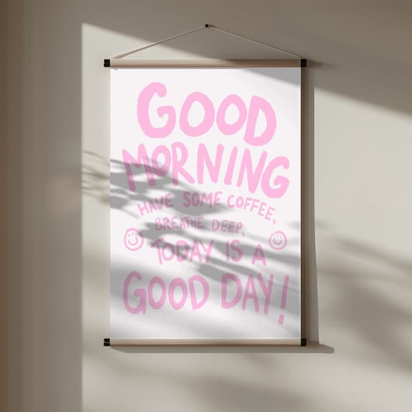Good Morning Poster 30x40 cm