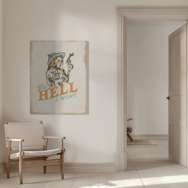 Hell I Wont Canvastavla 50x70 cm