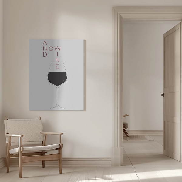 And Now Wine Canvastavla 50x70 cm