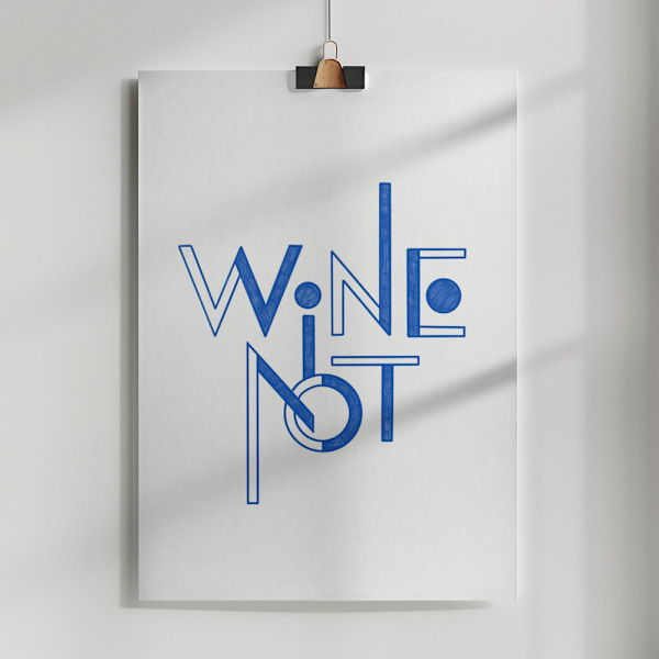 Wine Not hand-drawn text &amp; quote Poster 50x70 cm