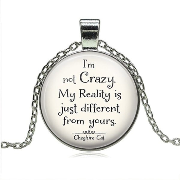 Halsband IÂ´m not crazy..Cheshire Cat Katten Alice I underlandet Vit