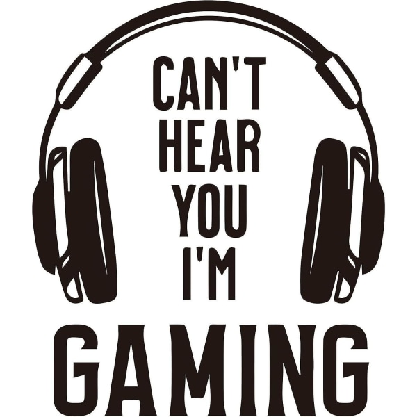 Kan inte höra dig I'm Gaming Headset Grafiskt spel Väggdekal Vinylkonst Silhouette Dekordekor 3d Video Rumsdekoration Bakgrund Lämplig för Bedroo
