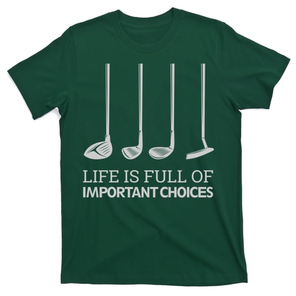 Elämä on täynnä tärkeitä valintoja Golfmailat T-paita ESTONE XXL
