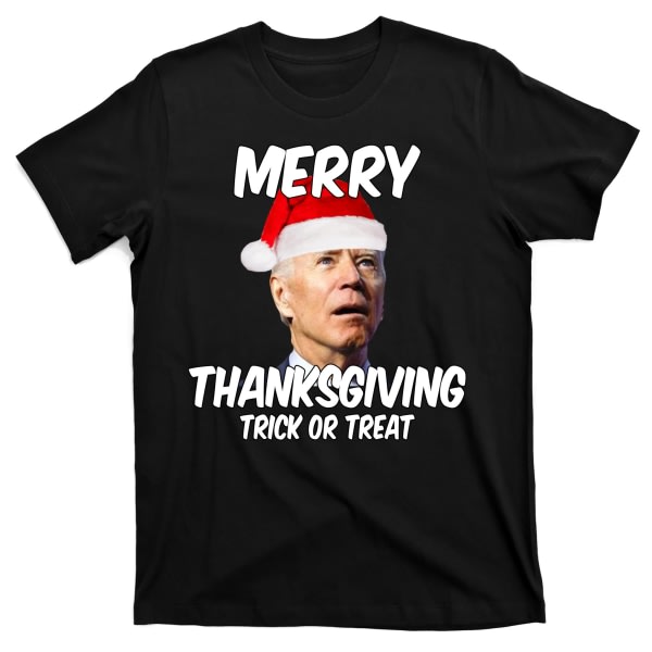 Merry Thanksgiving Trick or Treat Funny Christmas Joe Biden T-shirt ESTONE XL