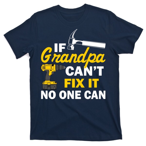 Hvis bedstefar ikke kan ordne det, kan ingen T-shirt ESTONE XL