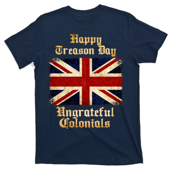 Storbritannien Happy Treason Day Utaknemmelige kolonialer T-shirt ESTONE L