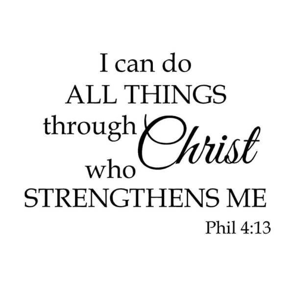 CAN tehdä kaiken Kristuksen kautta, joka vahvistaa minua, seinäkeppi