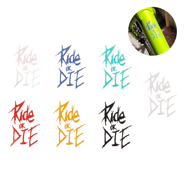 Bike Frame Sticker Ride Or Die Top Tube Sticker Cykeldekaler G