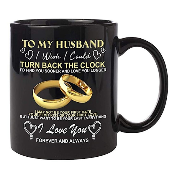 Til min mann/kone Jeg skulle ønske jeg kunne skru tiden tilbake Krus for par Bryllupsdag Bursdag Kaffekopp 12oz Husband