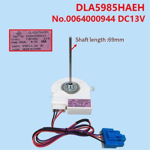 DLA5985HAEH Køleskab Køleventilator Motor til Køleskabsdele Køleskabsfryser Ventilator DC13V As Shown