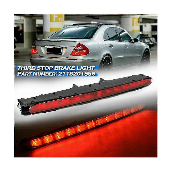 2st LED Bakre Högt Bromsljus Bakljus 3:e Tredje Stopp Bakljus För W211 E-klass 2003-2009