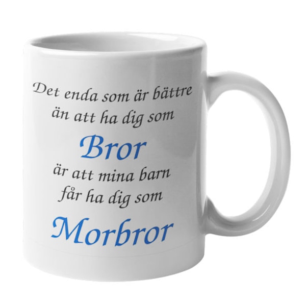 Mugg - Bror - Morbror