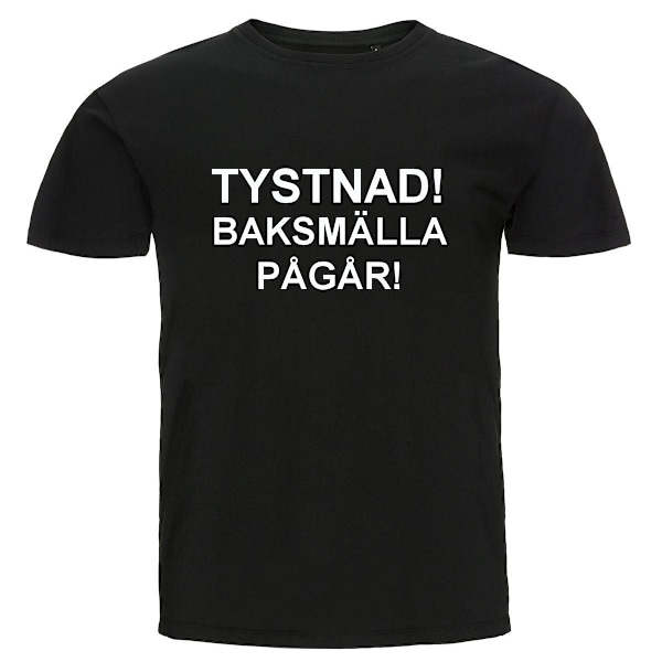 T-shirt - Tystnad! Baksmälla pågår! L