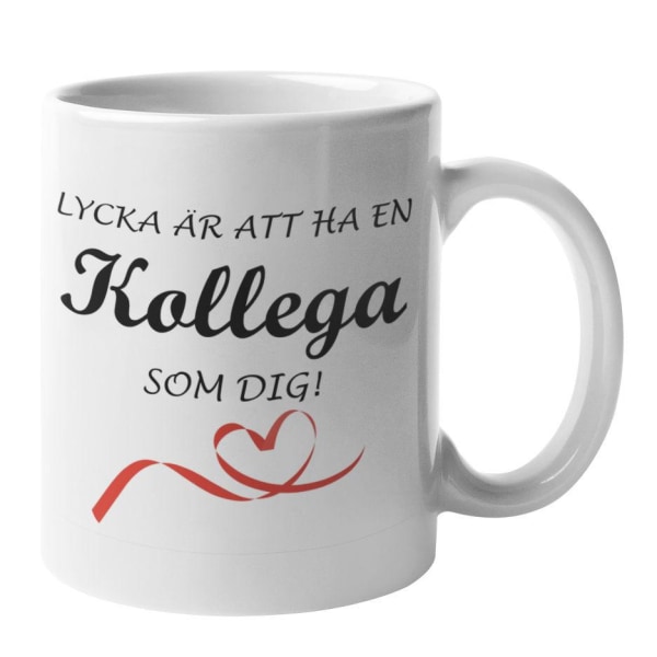 Mugg - Lycka är att ha en kollega som dig