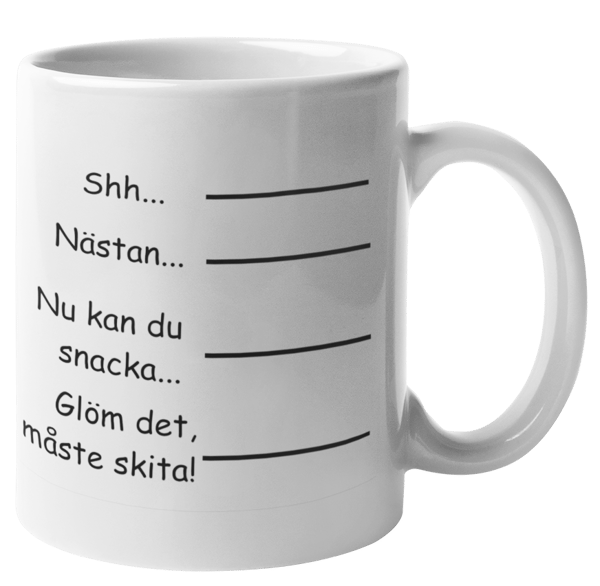 Mugg - Shh...jag måste skita