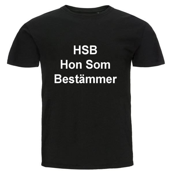 T-shirt - HSB Hon Som Bestämmer Black Storlek 3XL