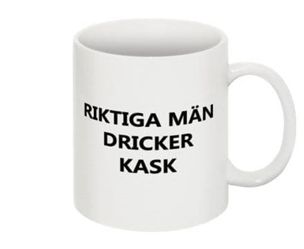 Mugg - Riktiga män dricker kask