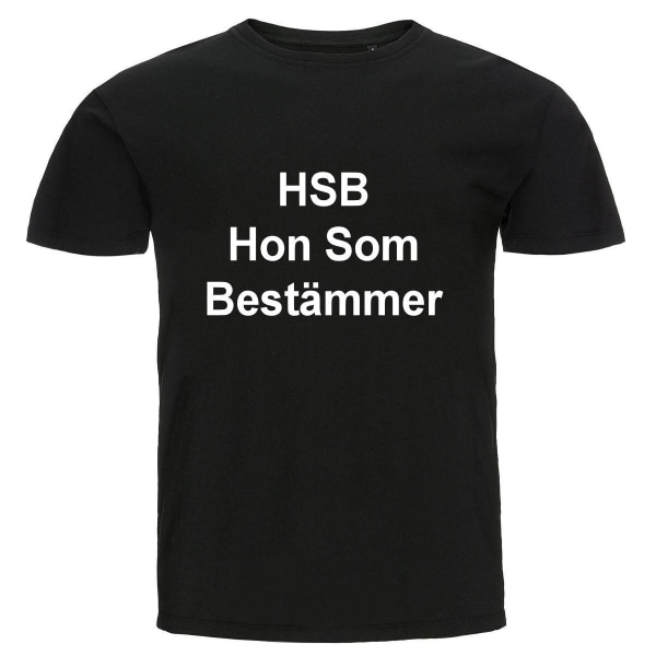 T-shirt - HSB Hon Som Bestämmer Black Storlek M