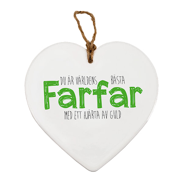Skylt, Message heart - Farfar