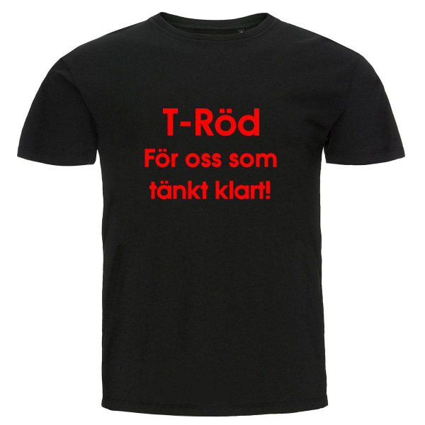 T-shirt - T-Röd, För oss som tänkt klart! Black XL