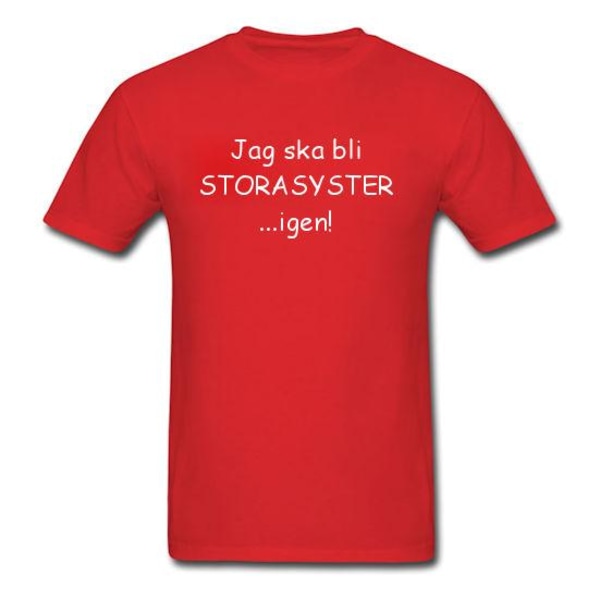 Barn T-shirt - Jag ska bli storasyster...igen! Red "Röd"
"90-100"