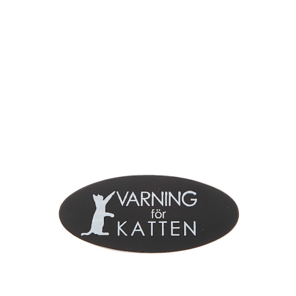 Skylt - Varning för katten