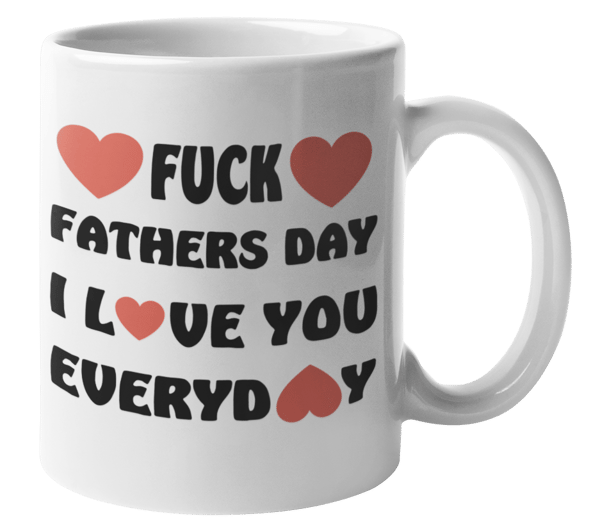 Mugg - Fuck fathers day