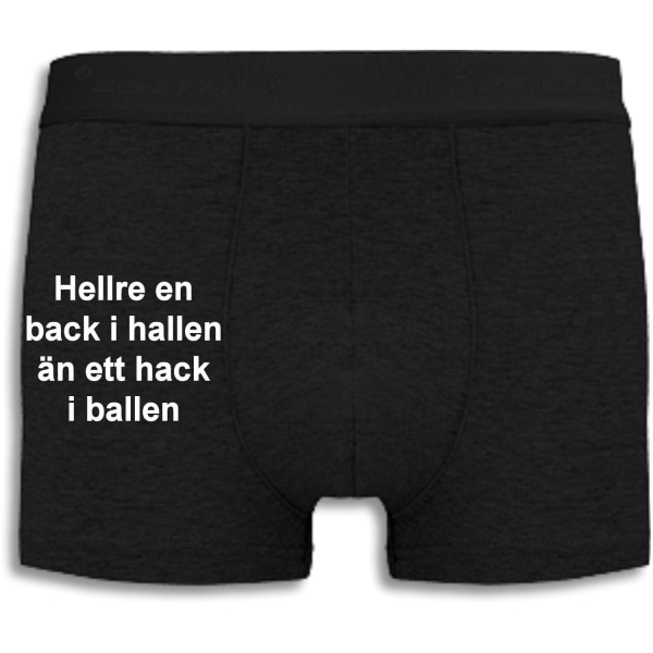 Boxershorts - Hellre en back i hallen Black XL
