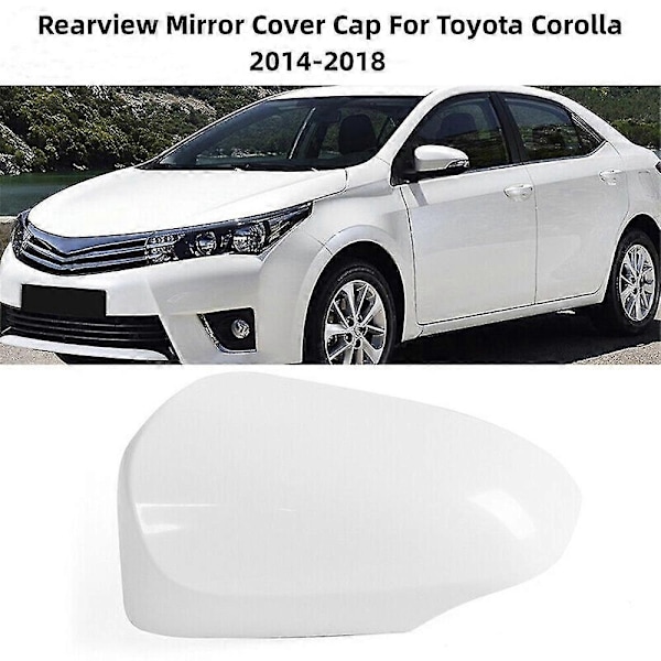 1 st Backspegelkåpa för Toyota Corolla 2014 2015 2016 2017 2018 Vänster/höger Bilsidodörr Vingspegelkåpor - Xin Right Super White