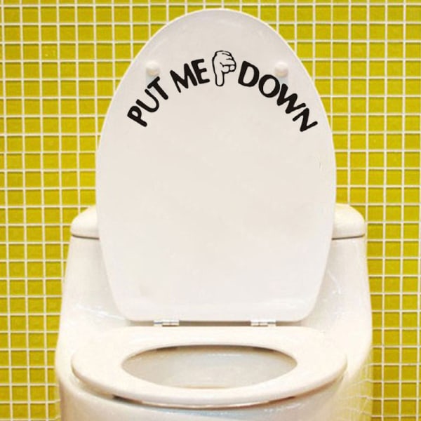 Put Me Down Decal Toilet Badeværelse Sæde Vinyl Sticker Sign