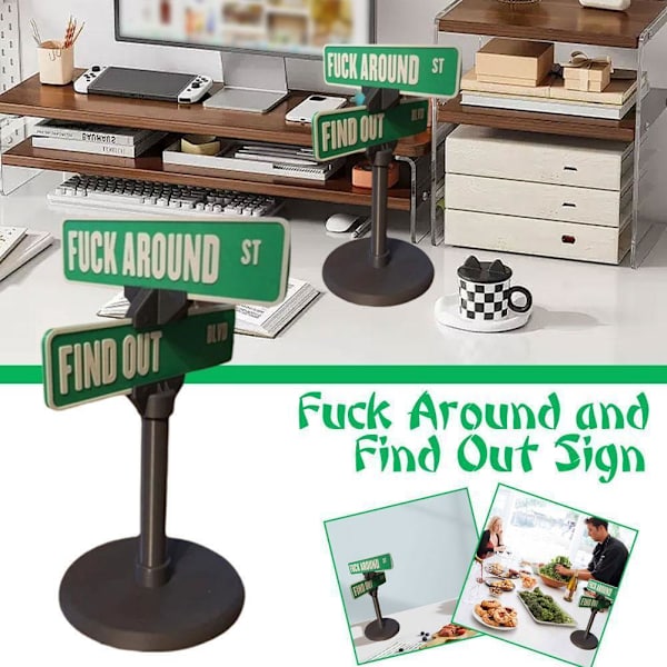 F*** Around And Find Out Skrivbordsskylt Leksak R5E2  GreenA 1pcs