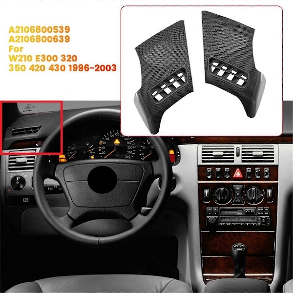 1 par Dash Air Vent Højttalerdæksel A2106800539 A2106800639 til W210 E300 320 350 420 430 1996-2003 Horn Cover A