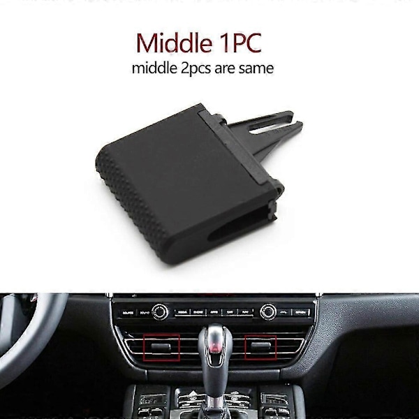 Bil Foran Bag Ac Luftventil Udgangs Tab Clip Reparationssæt Aircondition Paddle Clip Til Porsche Macan 2018 2019 2020 2021 2022 Middle 1PC