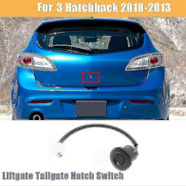 Ny Mazda3 2010 2011 2012 2013 Mazda3 Hatchback Baklucka Baklucka Hatch Switch Knapp Bbn9624b0c08